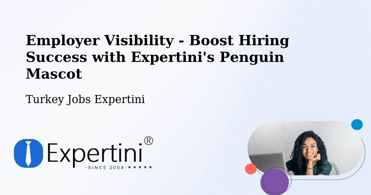 CV and Resume Visibility Optimization – Araban - Turkey Jobs Expertini